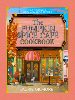 cover image of The Official Pumpkin Spice Café Cookbook